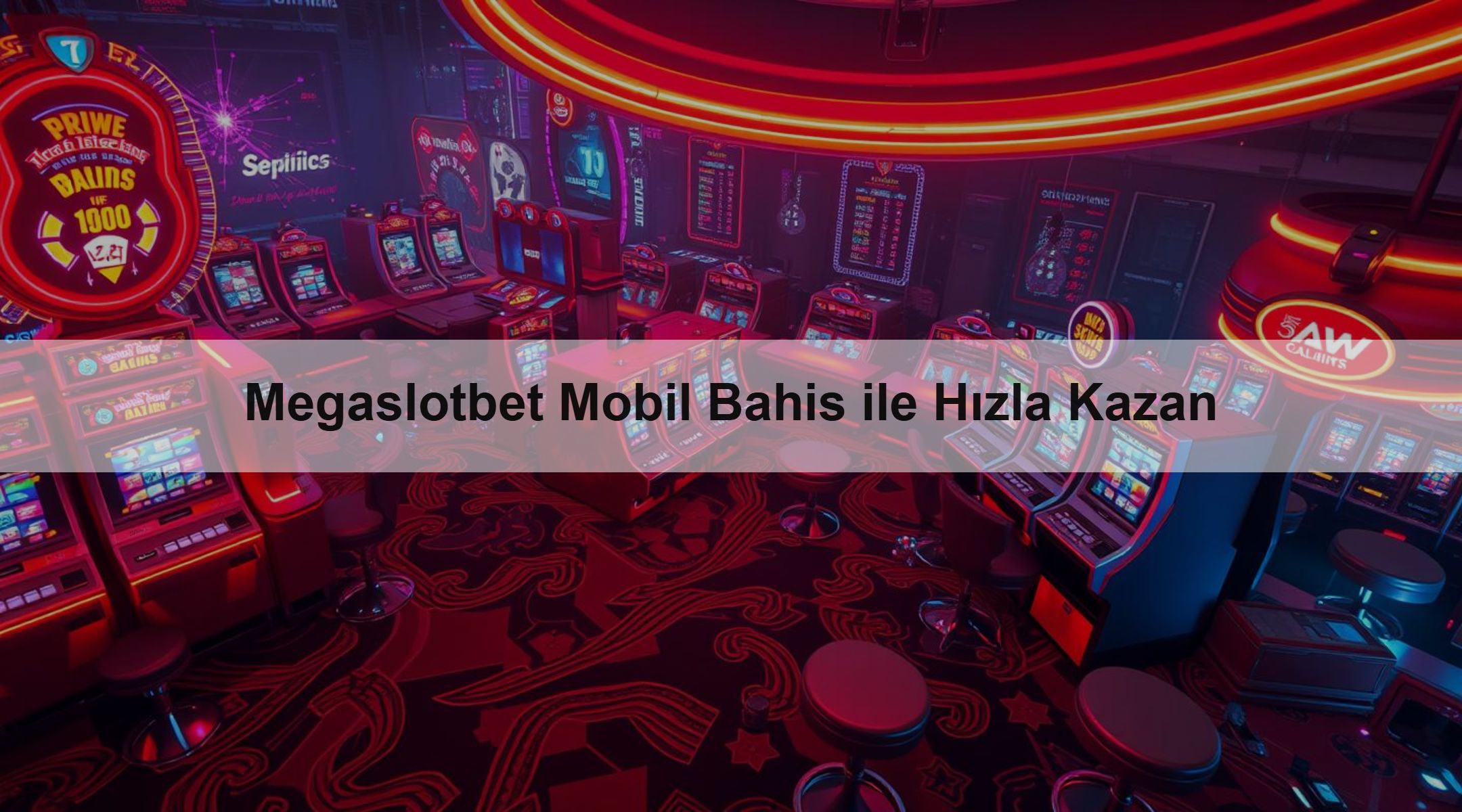 Megaslotbet Mobil Bahis ile Hızla Kazan