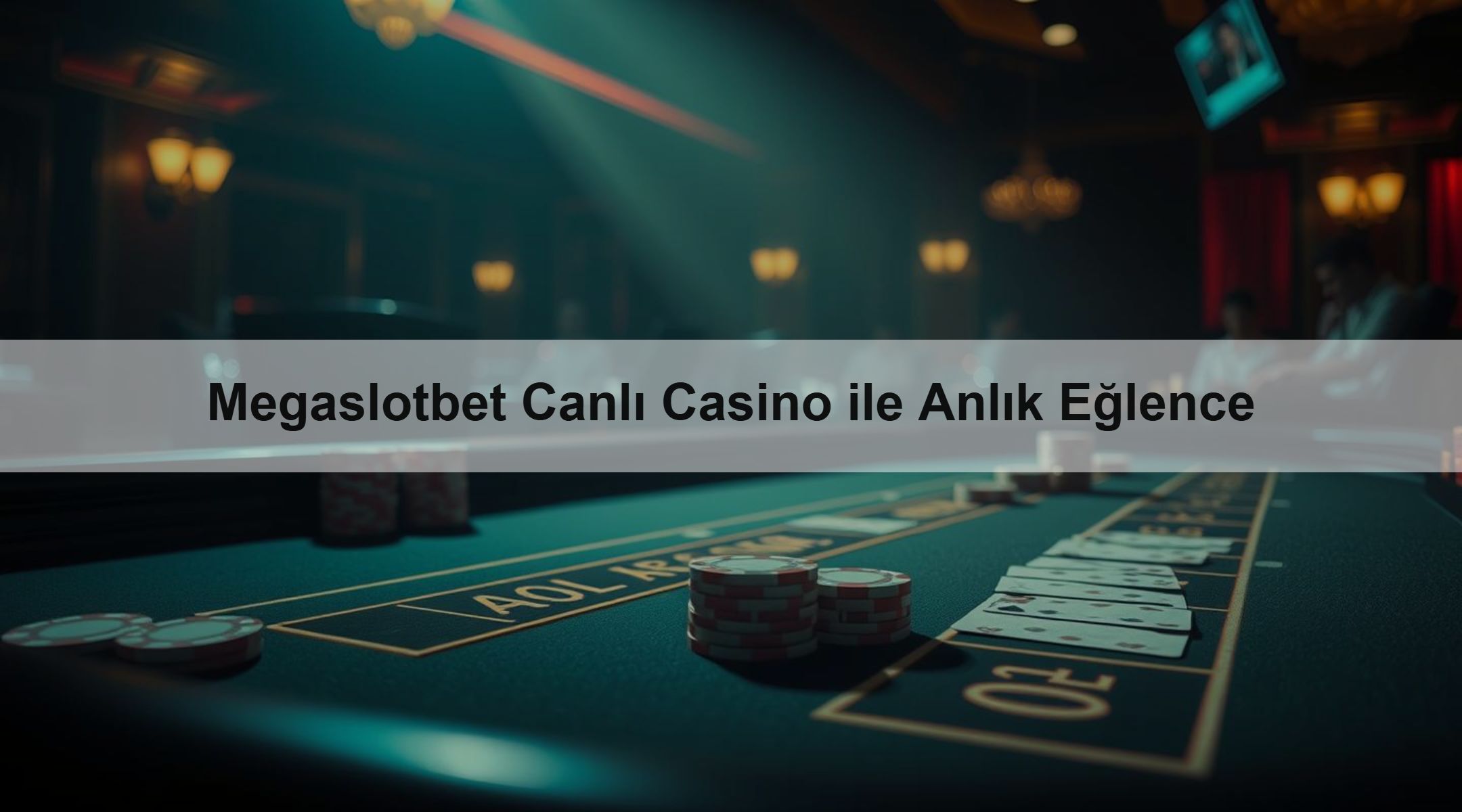 Megaslotbet Canlı Casino ile Anlık Eğlence