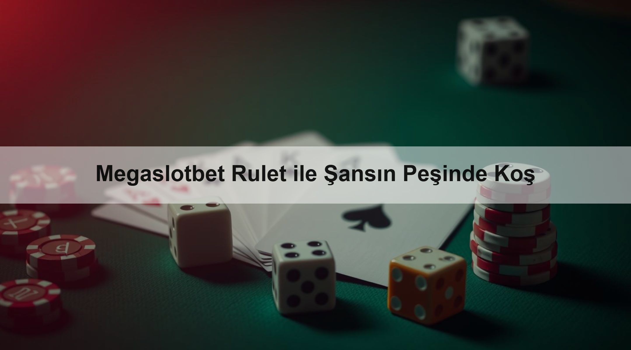 Megaslotbet Rulet ile Şansın Peşinde Koş